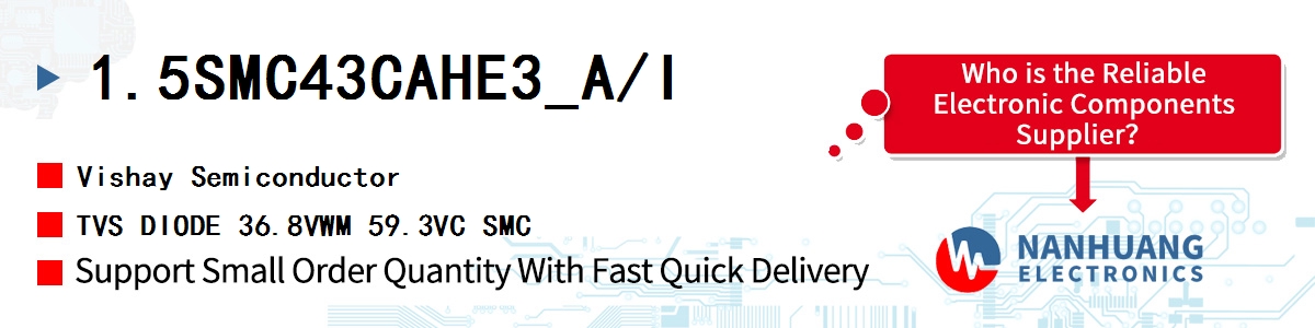 1.5SMC43CAHE3_A/I Vishay TVS DIODE 36.8VWM 59.3VC SMC