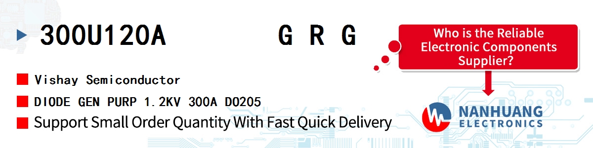 300U120A       G R G Vishay DIODE GEN PURP 1.2KV 300A DO205