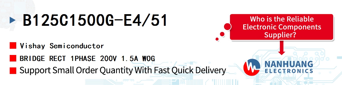 B125C1500G-E4/51 Vishay BRIDGE RECT 1PHASE 200V 1.5A WOG