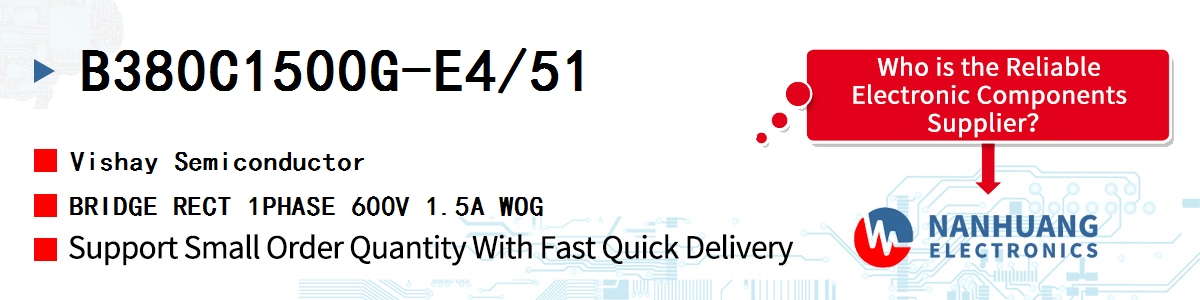 B380C1500G-E4/51 Vishay BRIDGE RECT 1PHASE 600V 1.5A WOG