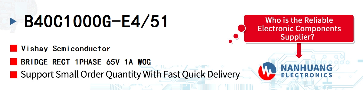 B40C1000G-E4/51 Vishay BRIDGE RECT 1PHASE 65V 1A WOG