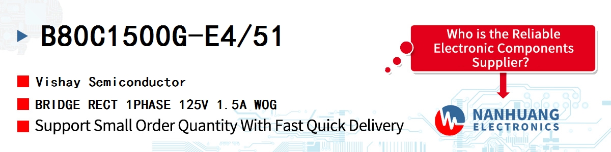 B80C1500G-E4/51 Vishay BRIDGE RECT 1PHASE 125V 1.5A WOG