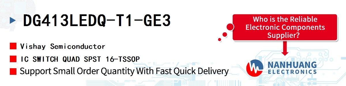 DG413LEDQ-T1-GE3 Vishay IC SWITCH QUAD SPST 16-TSSOP