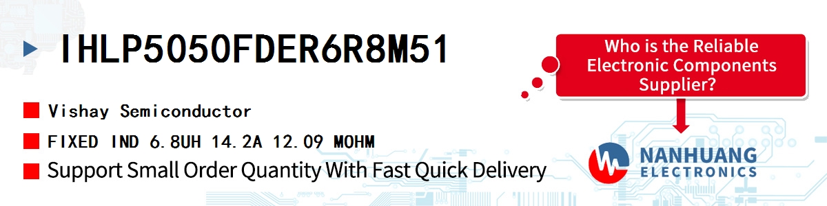 IHLP5050FDER6R8M51 Vishay FIXED IND 6.8UH 14.2A 12.09 MOHM