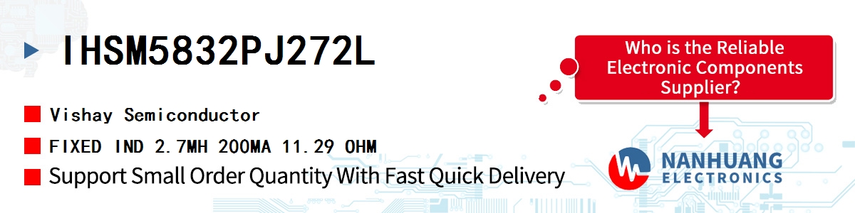 IHSM5832PJ272L Vishay FIXED IND 2.7MH 200MA 11.29 OHM