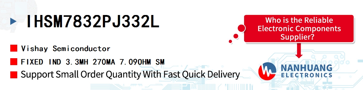 IHSM7832PJ332L Vishay FIXED IND 3.3MH 270MA 7.09OHM SM