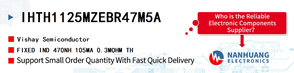 IHTH1125MZEBR47M5A Vishay FIXED IND 470NH 105MA 0.3MOHM TH