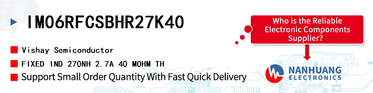 IM06RFCSBHR27K40 Vishay FIXED IND 270NH 2.7A 40 MOHM TH