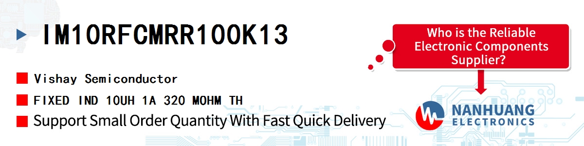 IM10RFCMRR100K13 Vishay FIXED IND 10UH 1A 320 MOHM TH