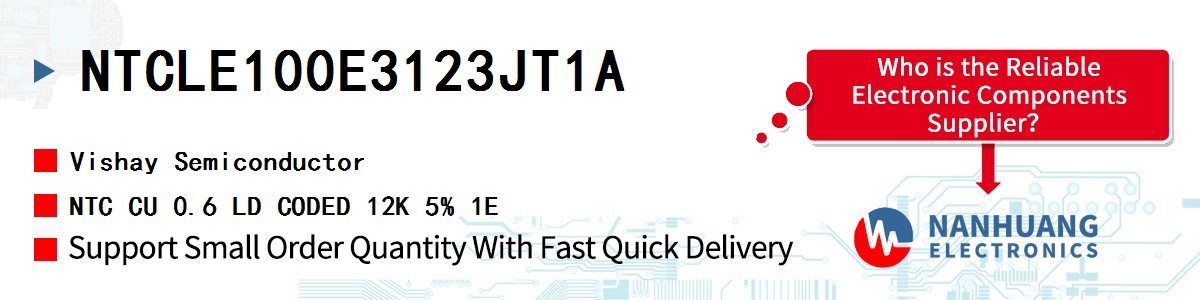 NTCLE100E3123JT1A Vishay NTC CU 0.6 LD CODED 12K 5% 1E