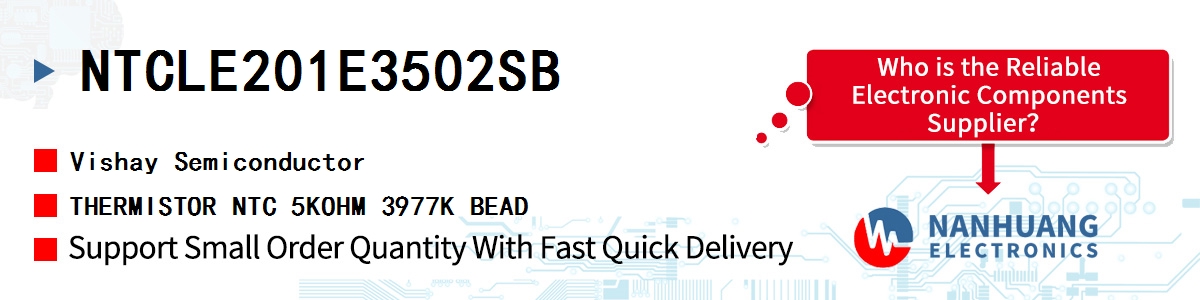 NTCLE201E3502SB Vishay THERMISTOR NTC 5KOHM 3977K BEAD