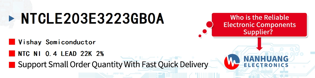 NTCLE203E3223GB0A Vishay NTC NI 0.4 LEAD 22K 2%