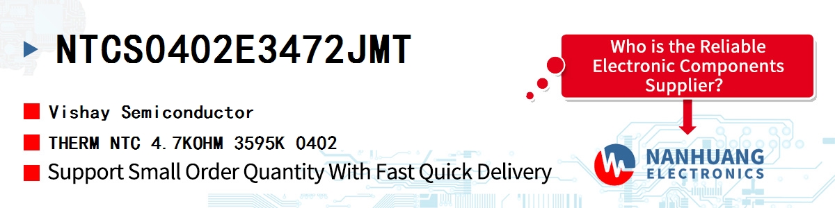 NTCS0402E3472JMT Vishay THERM NTC 4.7KOHM 3595K 0402