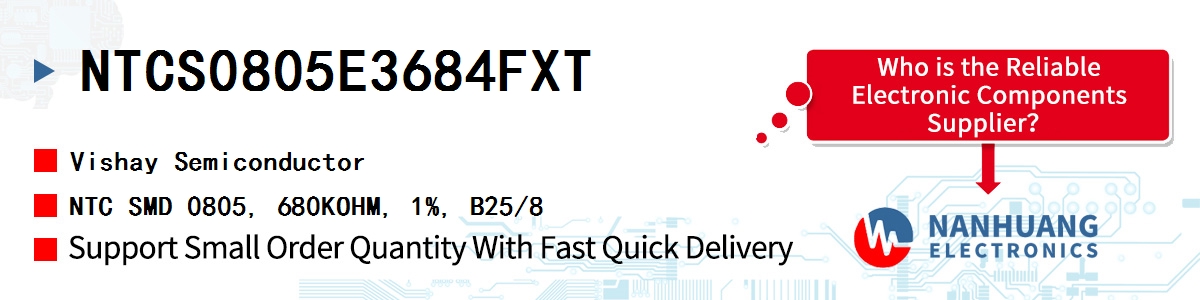 NTCS0805E3684FXT Vishay NTC SMD 0805, 680KOHM, 1%, B25/8