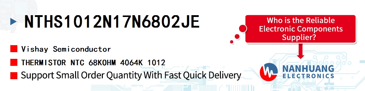 NTHS1012N17N6802JE Vishay THERMISTOR NTC 68KOHM 4064K 1012