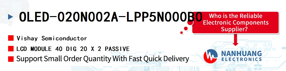 OLED-020N002A-LPP5N000B0 Vishay LCD MODULE 40 DIG 20 X 2 PASSIVE