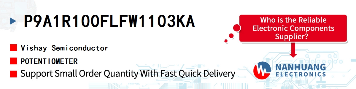 P9A1R100FLFW1103KA Vishay POTENTIOMETER