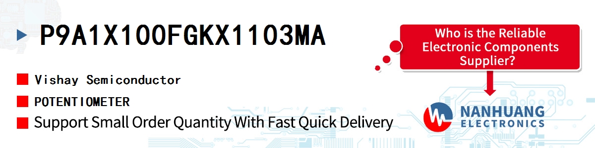 P9A1X100FGKX1103MA Vishay POTENTIOMETER