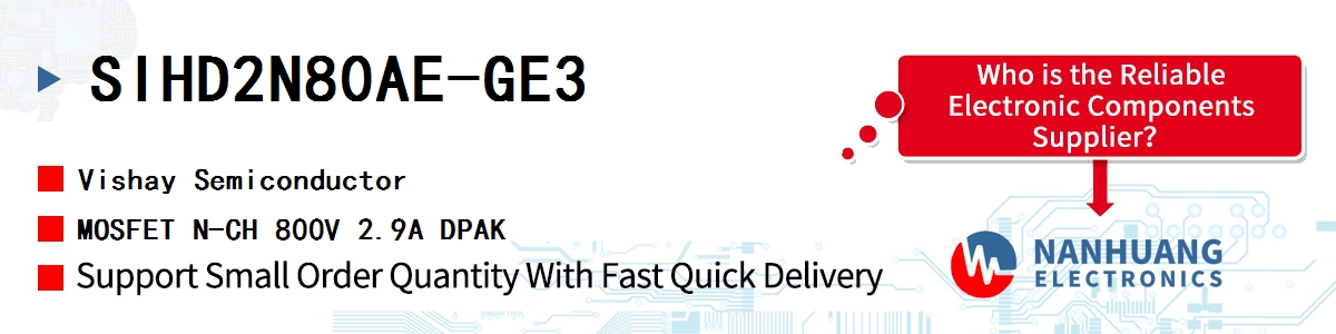 SIHD2N80AE-GE3 Vishay MOSFET N-CH 800V 2.9A DPAK