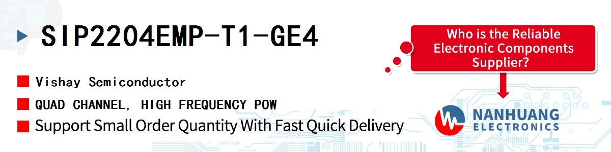 SIP2204EMP-T1-GE4 Vishay QUAD CHANNEL, HIGH FREQUENCY POW