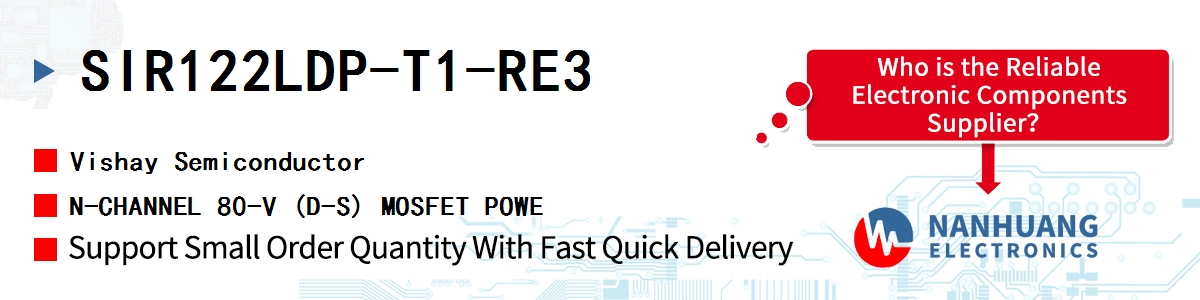 SIR122LDP-T1-RE3 Vishay N-CHANNEL 80-V (D-S) MOSFET POWE