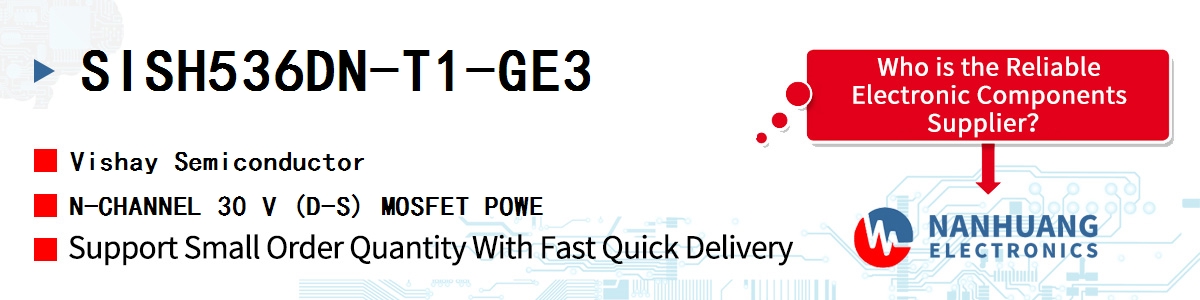 SISH536DN-T1-GE3 Vishay N-CHANNEL 30 V (D-S) MOSFET POWE