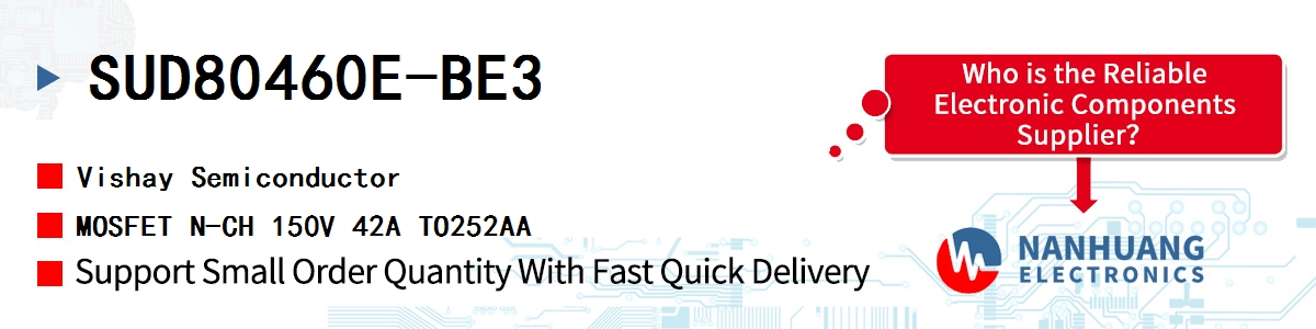 SUD80460E-BE3 Vishay MOSFET N-CH 150V 42A TO252AA