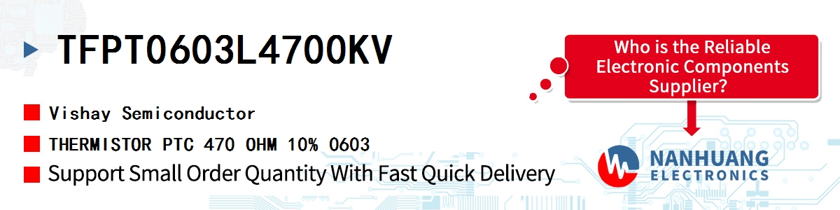 TFPT0603L4700KV Vishay THERMISTOR PTC 470 OHM 10% 0603