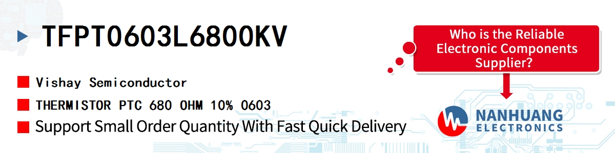 TFPT0603L6800KV Vishay THERMISTOR PTC 680 OHM 10% 0603