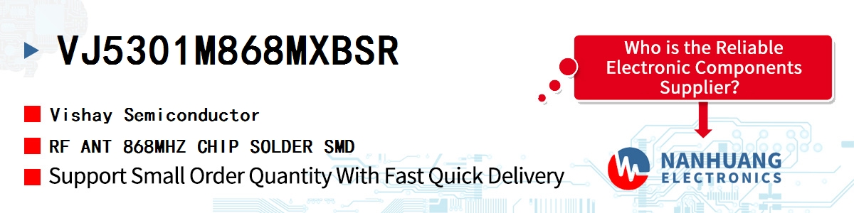 VJ5301M868MXBSR Vishay RF ANT 868MHZ CHIP SOLDER SMD