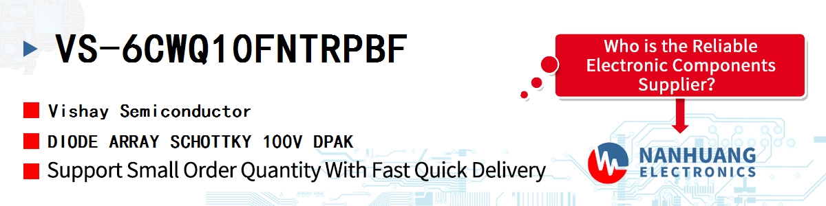 VS-6CWQ10FNTRPBF Vishay DIODE ARRAY SCHOTTKY 100V DPAK
