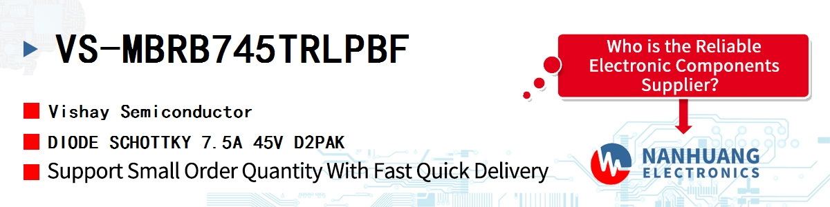 VS-MBRB745TRLPBF Vishay DIODE SCHOTTKY 7.5A 45V D2PAK